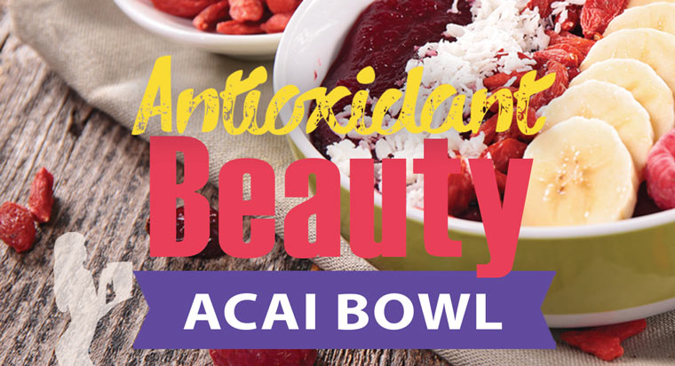 Antioxidant Acai Bowls